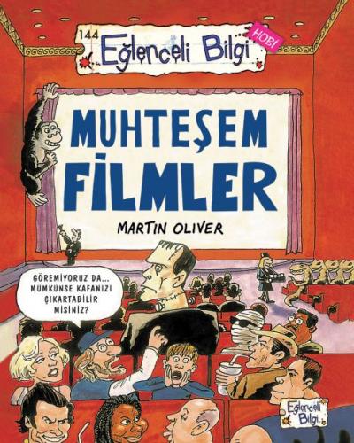 Muhteşem Filmler Eğlenceli Bilgi - 6 - Martin Oliver - Timaş Yayınları