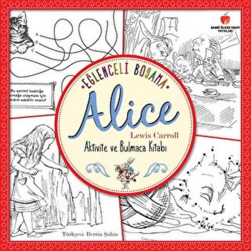 Eğlenceli Boyama - Alice - Lewis Carroll - Sabri Ülker Vakfı