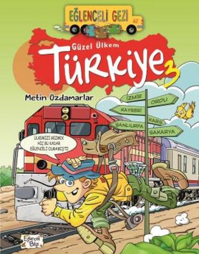 Eğlenceli Gezi - Güzel Ülkem Türkiye 3 - Metin Özdamarlar - Eğlenceli 