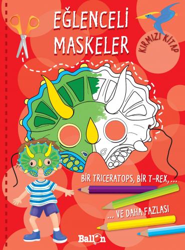 Eğlenceli Maskeler Kırmızı Kitap - Kolektif - Parıltı Yayınları