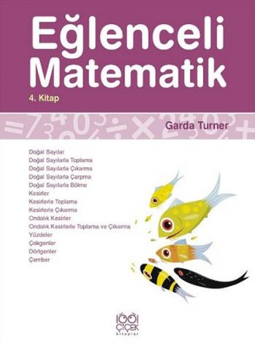 Eğlenceli Matematik 4. Kitap - Garda Turner - 1001 Çiçek Kitaplar