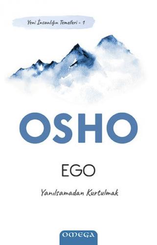 Ego - Yeni İnsanlığın Temelleri 1 - Osho (Bhagwan Shree Rajneesh) - Om