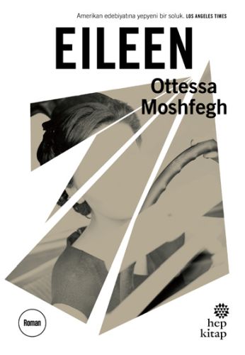 Eileen - Ottessa Moshfegh - Hep Kitap