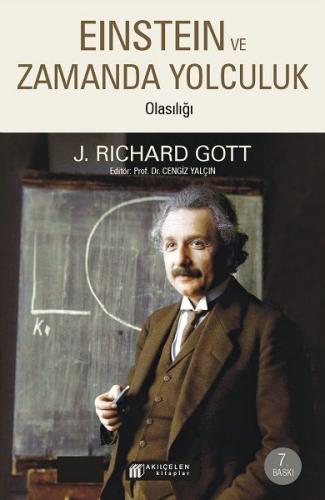 Einstein Evreninde Zaman Yolculuğu - J. Richard Gott - Akıl Çelen Kita