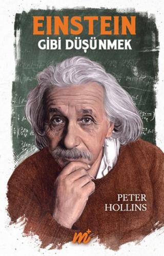 Einstein Gibi Düşünmek - Peter Hollins - Martı Yayınları