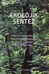 Ekolojik Sentez - Yıldırım Akman - Palme Yayıncılık - Akademik Kitapla