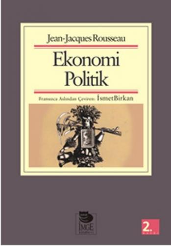 Ekonomi Politik - Jean-Jacques Rousseau - İmge Kitabevi Yayınları