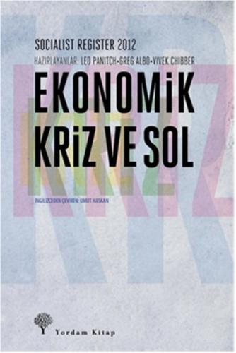 Ekonomik Kriz Ve Sol - Greg Albo - Yordam Kitap