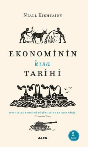 Ekonominin Kısa Tarihi - Niall Kishtainy - Alfa Yayınları