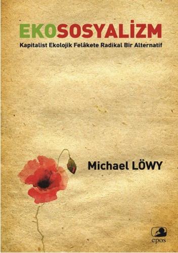 Ekososyalizm - Michael Löwy - Epos Yayınları