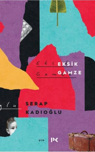 Eksik Gamze - Serap Kadıoğlu - Profil Kitap
