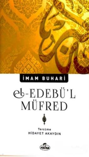 El-Edebü'l Müfred - İmam Buhari - Ravza Yayınları