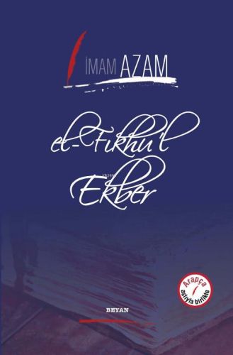El-Fıkhu'l Ekber - İmam-ı Azam - Beyan Yayınları