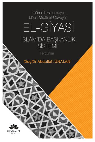 El-Giyasi İslamda Başkanlık Sistemi - Abdullah Ünalan - Mevsimler Kita