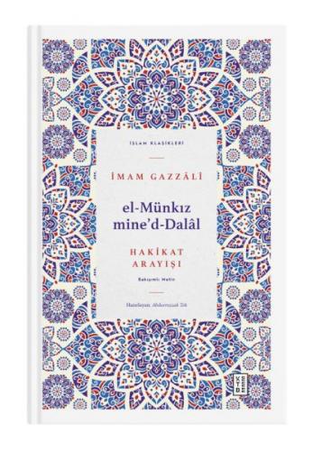 El Münkız mide’d-Dalâl - İmam Gazzali - Ketebe Yayınları