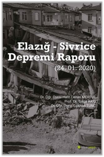 Elazığ - Sivrice Depremi Raporu (24.01.2020) - Halit Cenan Mertol - Hi