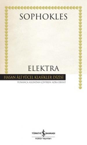 Elektra (Ciltli) - Sophokles - İş Bankası Kültür Yayınları