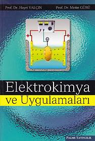 Elektrokimya ve Uygulamaları - Metin Gürü - Palme Yayıncılık - Akademi