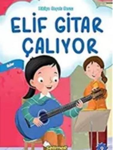Elif Gitar Çalıyor - Kolektif - Selimer Yayınları