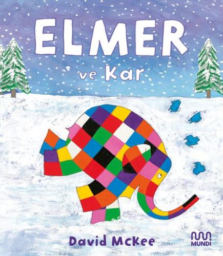 Elmer ve Kar - David McKee - Mundi Kitap