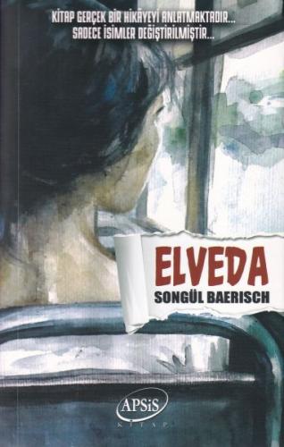 Elveda - Songül Baerisch - Apsis Kitap