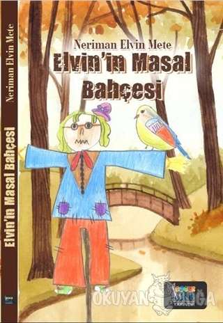 Elvin'in Masal Bahçesi - Neriman Elvin Mete - MKB Halk Kütüphanesi Yay