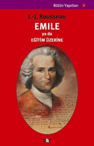Emile Ya Da Eğitim Üzerine - Jean-Jacques Rousseau - Say Yayınları