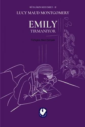 Emily Tırmanıyor - Rüzgarın Kızı Emily 2 - Lucy Maud Montgomery - Cem 