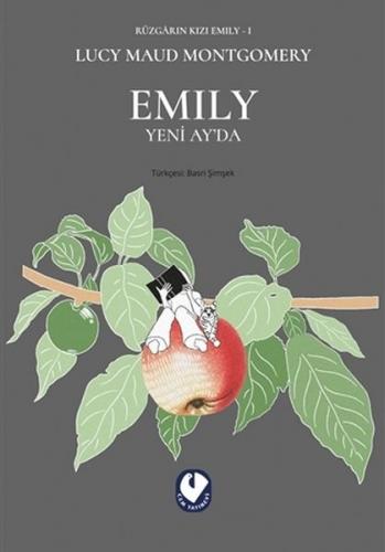 Emily Yeni Ay'da - Rüzgarın Kızı Emily 1 - Lucy Maud Montgomery - Cem 
