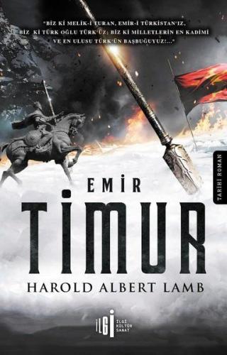 Emir Timur - Harold Lamb - İlgi Kültür Sanat Yayınları