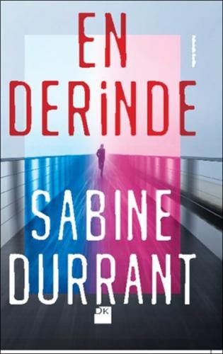 En Derinde - Sabine Durrant - Doğan Kitap