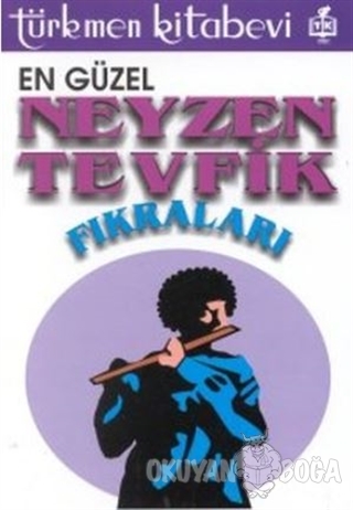 En Güzel Neyzen Tevfik Fıkraları - Kolektif - Türkmen Kitabevi - Halk 