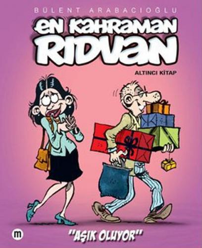 En Kahraman Rıdvan - Altıncı Kitap - Aşık Oluyor - Bülent Arabacıoğlu 