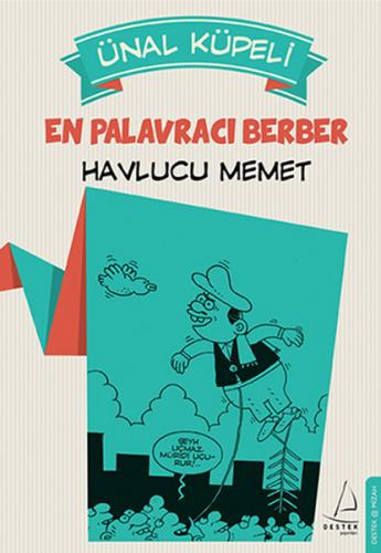 En Palavracı Berber : Havlucu Memet - Ünal Küpeli - Destek Yayınları