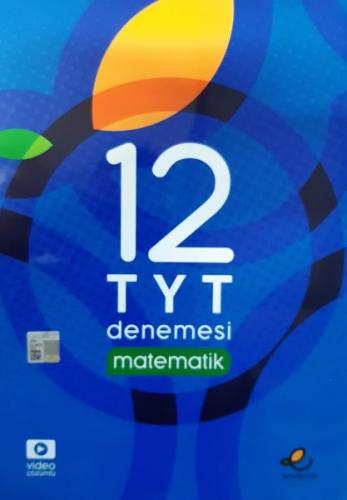 TYT Matematik 12'li Deneme Sınavı - Kolektif - Endemik Yayınları