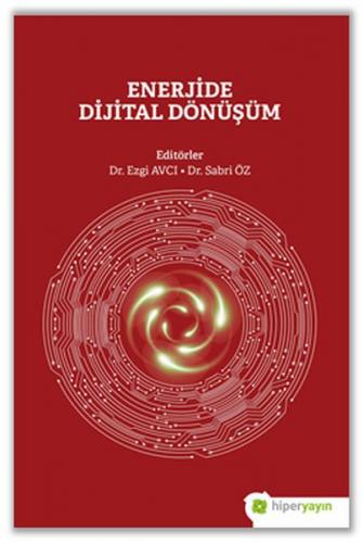 Enerjide Dijital Dönüşüm - Ezgi Avcı - Hiperlink Yayınları