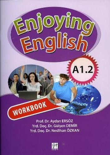 Enjoying English A1.2 Coursebook + Workbook - Aydan Ersöz - Gazi Kitab