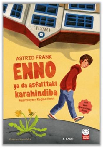 Enno ya da Asfalttaki Karahindiba - Astrid Frank - Kırmızı Kedi Çocuk