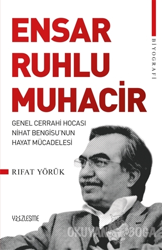 Ensar Ruhlu Muhacir - Rıfat Yörük - Yüzleşme Yayınları