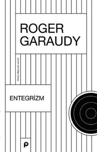 Entegrizm - Roger Garaudy - Pınar Yayınları