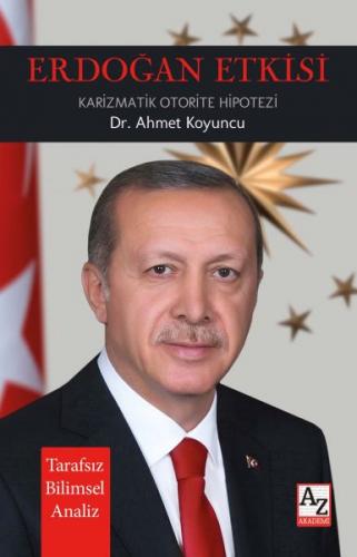 Erdoğan Etkisi - Ahmet Koyuncu - AZ Akademi