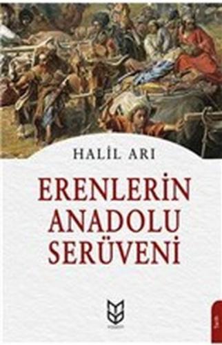 Erenlerin Anadolu Serüveni - Halil Arı - Yason Yayıncılık