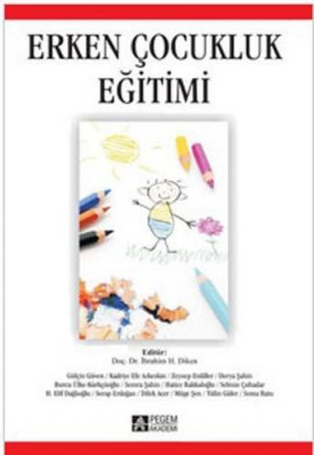 Erken Çocukluk Eğitimi - Derleme - Pegem Akademi Yayıncılık - Akademik
