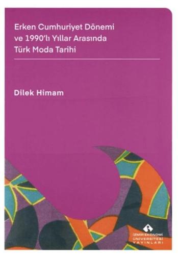 Erken Cumhuriyet Dönemi ve 1990'lı Yıllar Arasında Türk Moda Tarihi - 