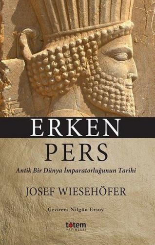 Erken Pers - Josef Wiesehöfer - Totem Yayıncılık