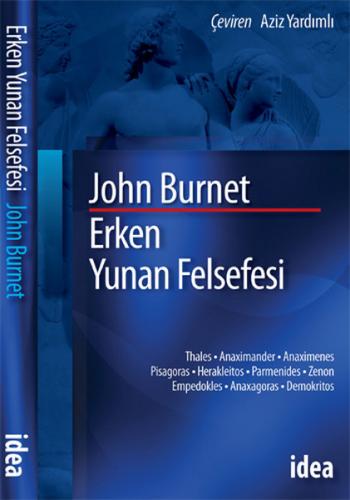 Erken Yunan Felsefesi - John Burnet - İdea Yayınevi