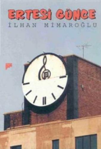 Ertesi Günce - İlhan Mimaroğlu - Pan Yayıncılık