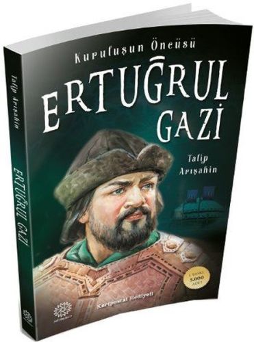 Ertuğrul Gazi - Talip Arışahin - Mihrabad Yayınları