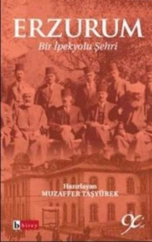 Erzurum - Muzaffer Taşyürek - Birey Yayıncılık