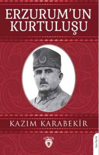 Erzurum'un Kurtuluşu - Kazım Karabekir - Dorlion Yayınları
